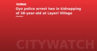Oyo police arrest two in kidnapping of 38-year-old at Layeri Village