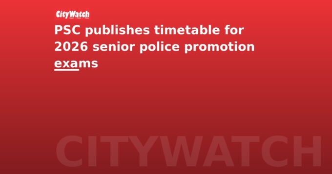 PSC publishes timetable for 2026 senior police promotion exams