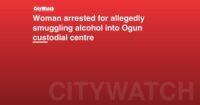 Woman arrested for allegedly smuggling alcohol into Ogun custodial centre